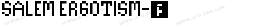 Salem Ergotism字体转换